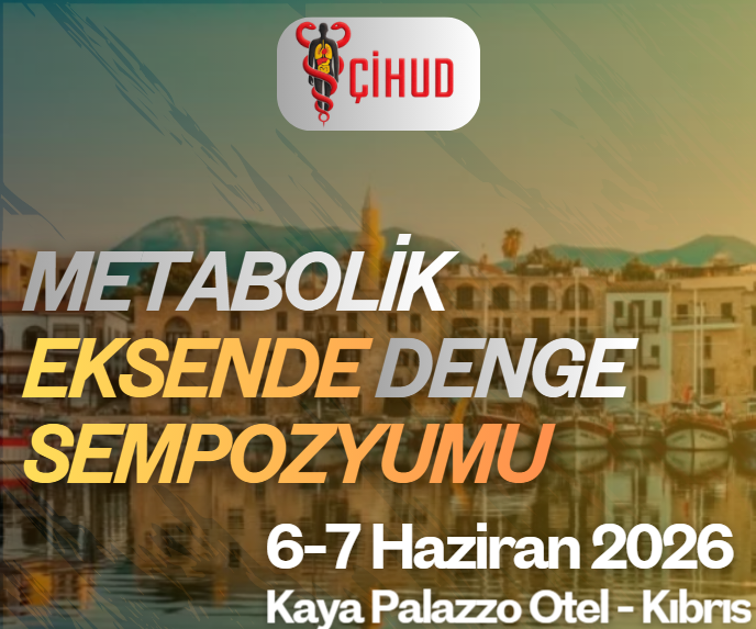 6-7 Haziran 2026 METABOLİK EKSENDE DENGE SEMPOZYUMU
